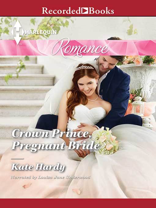 Title details for Crown Prince, Pregnant Bride by Kate Hardy - Available